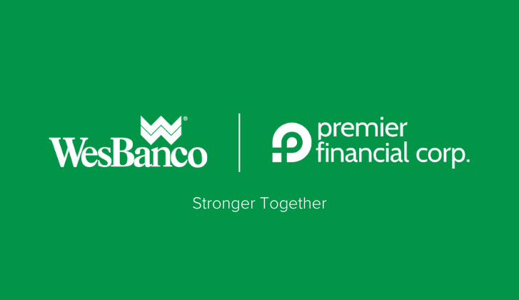 WesBanco and Premier Financial Group Stronger Together